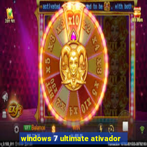 windows 7 ultimate ativador